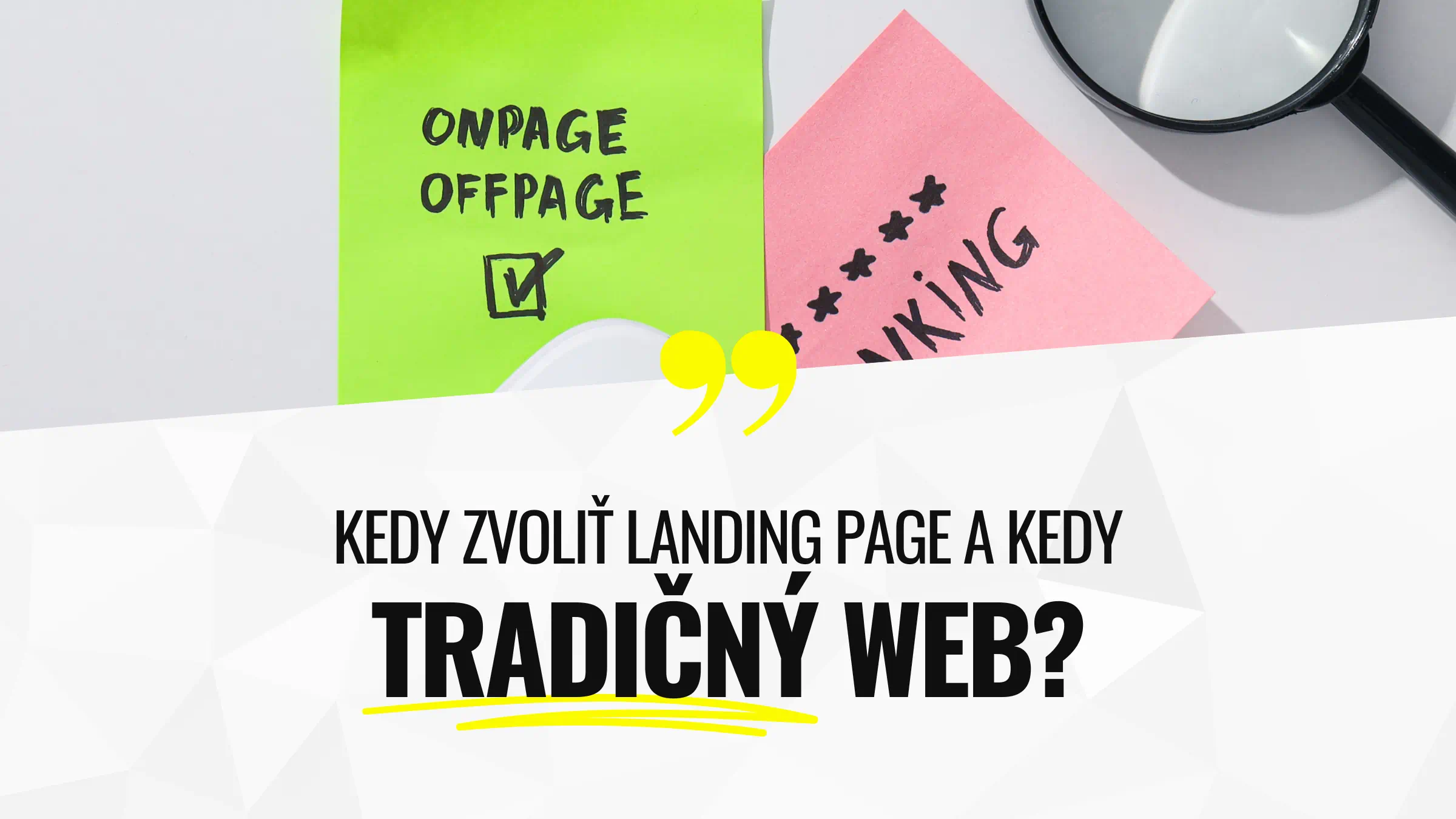 Kedy zvoliť landing page a kedy tradičný web?