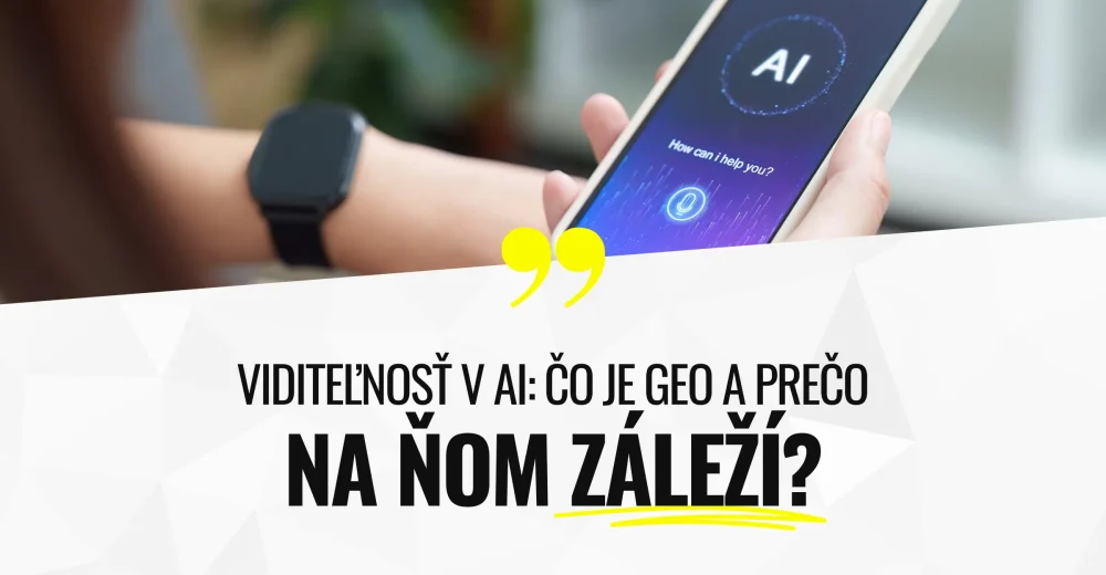Viditeľnosť v ai: čo je geo a prečo na ňom záleží? Viditeľnosť v ai: čo je geo a prečo na ňom záleží?